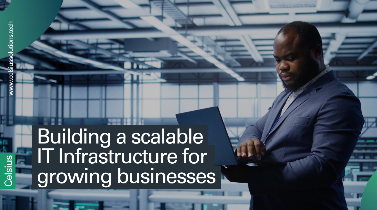 Home Scalable IT Infrastructure, Business IT infrastructure, Scalable IT infrastructure, IT automation tools, Hybrid IT infrastructure, Network scalability, IT governance and compliance, Cloud-first IT strategy, Hybrid storage solutions | Celsius Solutions